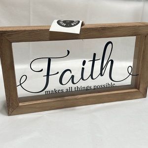 Faith Makes All Things Possible wood and glass sign
